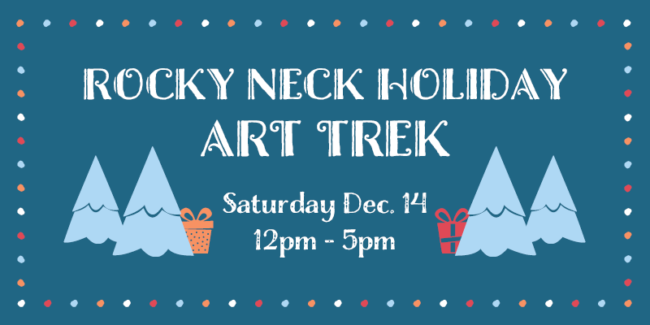 RockyNeck Holiday Art Trek