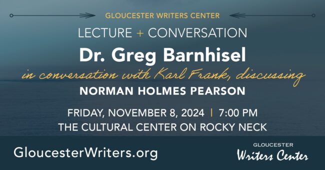 Gloucester Writers Center Lecture + Conversation