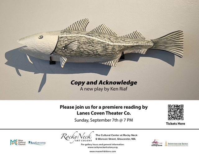 Copy and Acknowledge, Play by Ken Riaf